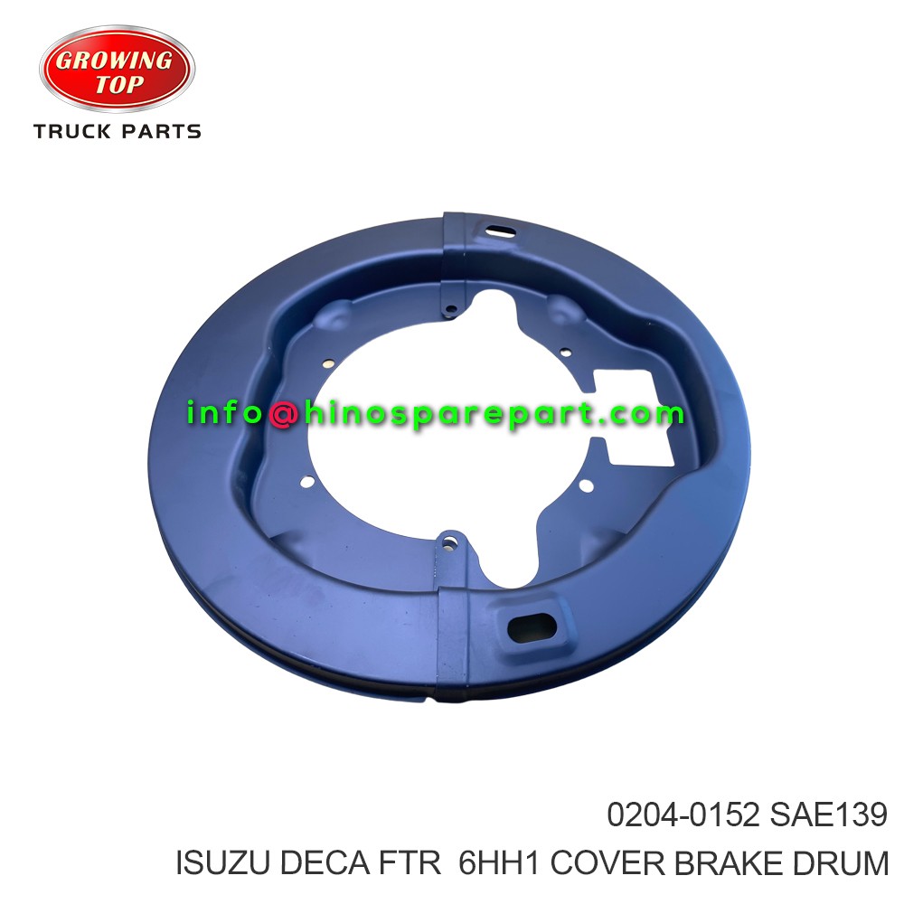  ISUZU DECA FTR  6HH1 COVER BRAKE DRUM 0204-0152