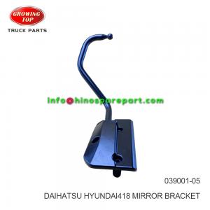 DAIHATSU HYUNDAI418 MIRROR BRACKET 039001-05  DAIHATSU HYUNDAI418 MIRROR BRACKET 039001-05