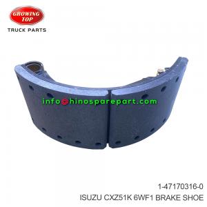 ISUZU CXZ51K 6WF1 BRAKE SHOE 1-47170316-0