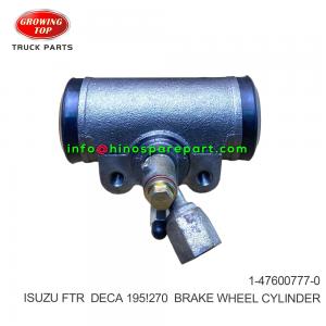 ISUZU FTR DECA 195 270 BRAKE WHEEL CYLINDER 1-47600777-0 ISUZU FTR DECA 195 270 BRAKE WHEEL CYLINDER 1-47600777-0