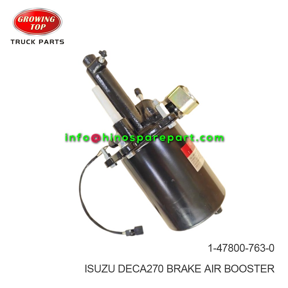 ISUZU DECA270  BRAKE AIR BOOSTER  1-47800-763-0