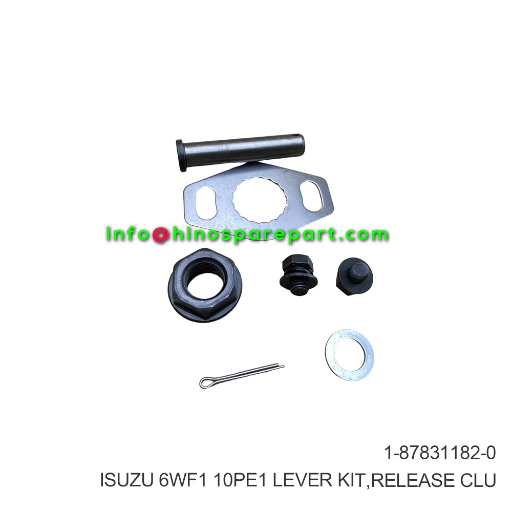 ISUZU 6WF1 10PE1 LEVER KIT RELEASE CLU 1-87831182-0