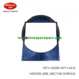 HINO500 J08E J08C FAN SHROUD 16711-E0280