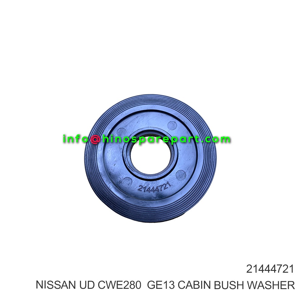 NISSAN UD CWE280 QUESTERUD GE13 CV4 CABIN BUSH WASHER 21444721