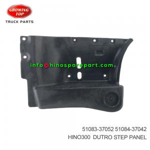 HINO300 DUTRO  STEP PANEL  51083-37052  51084-37042 HINO300 DUTRO  STEP PANEL  51083-37052  51084-37042