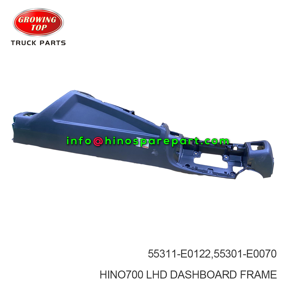 HINO700 LHD DASHBOARD FRAME  55311-E0122,55301-E0070