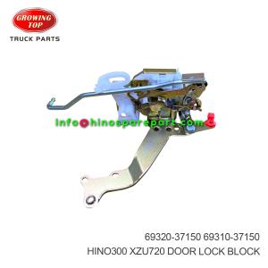 HINO300 XZU720 DOOR LOCK BLOCK 69320-37150