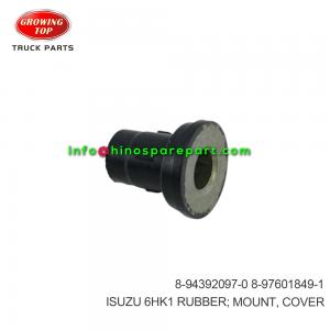 ISUZU 6HK1 RUBBER; MOUNT, COVER 8-94392097-0