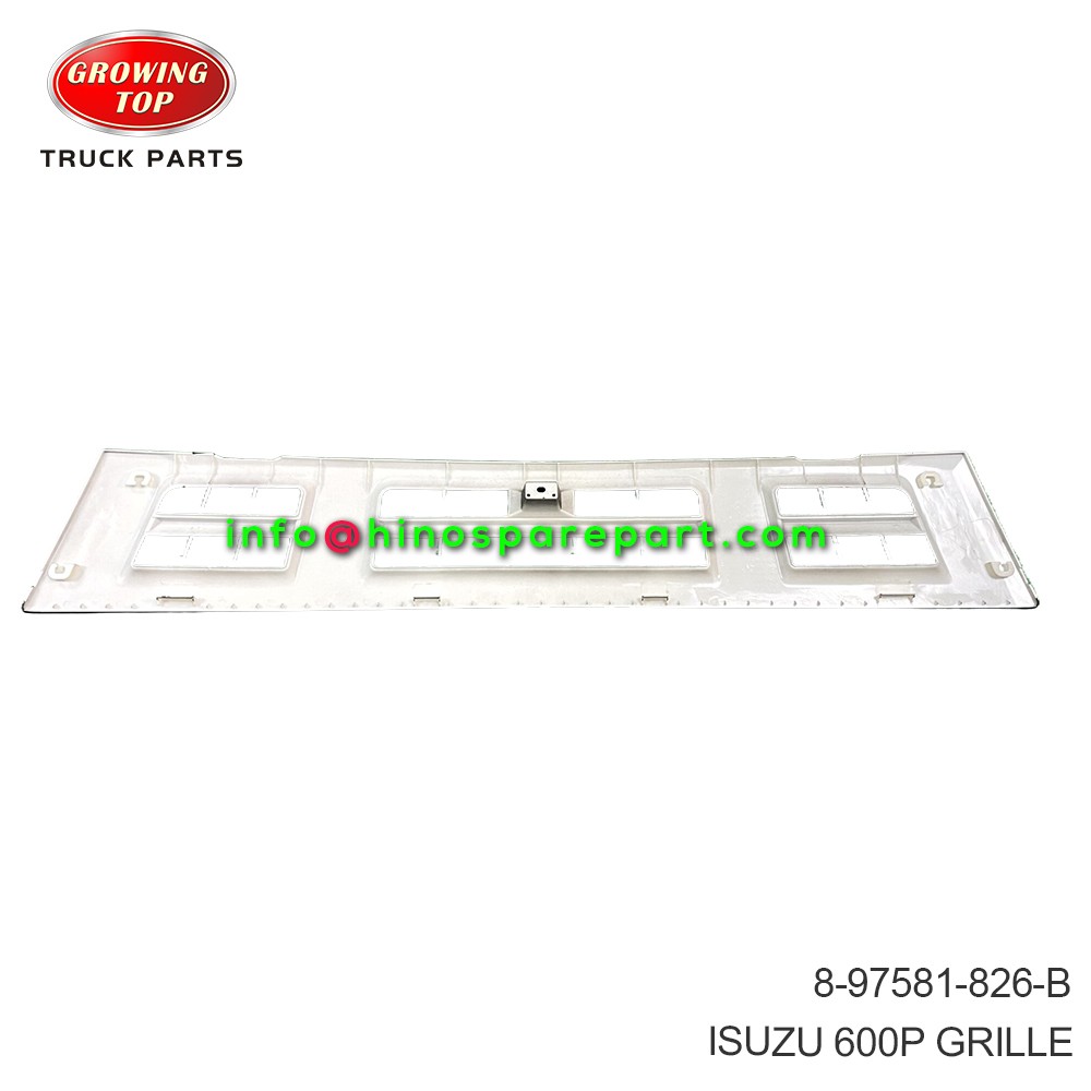 ISUZU 600P GRILLE 8-97581-826-B