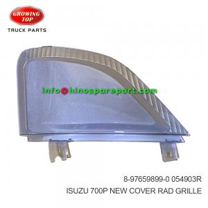 ISUZU 700P NEW COVER;RAD GRILLE 8-97659899-0