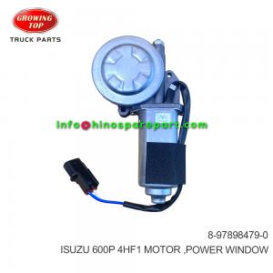 ISUZU 600P 4HF1 MOTOR ,POWER WINDOW  8-97898479-0