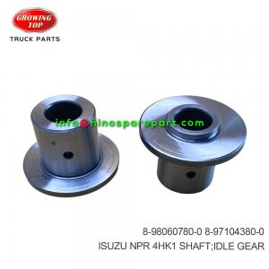 ISUZU NPR 4HK1 SHAFT;IDLE GEAR 8-98060780-0