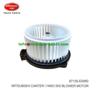MITSUBISHI CANTER   HINO 500 BLOWER MOTOR 87130-E0060