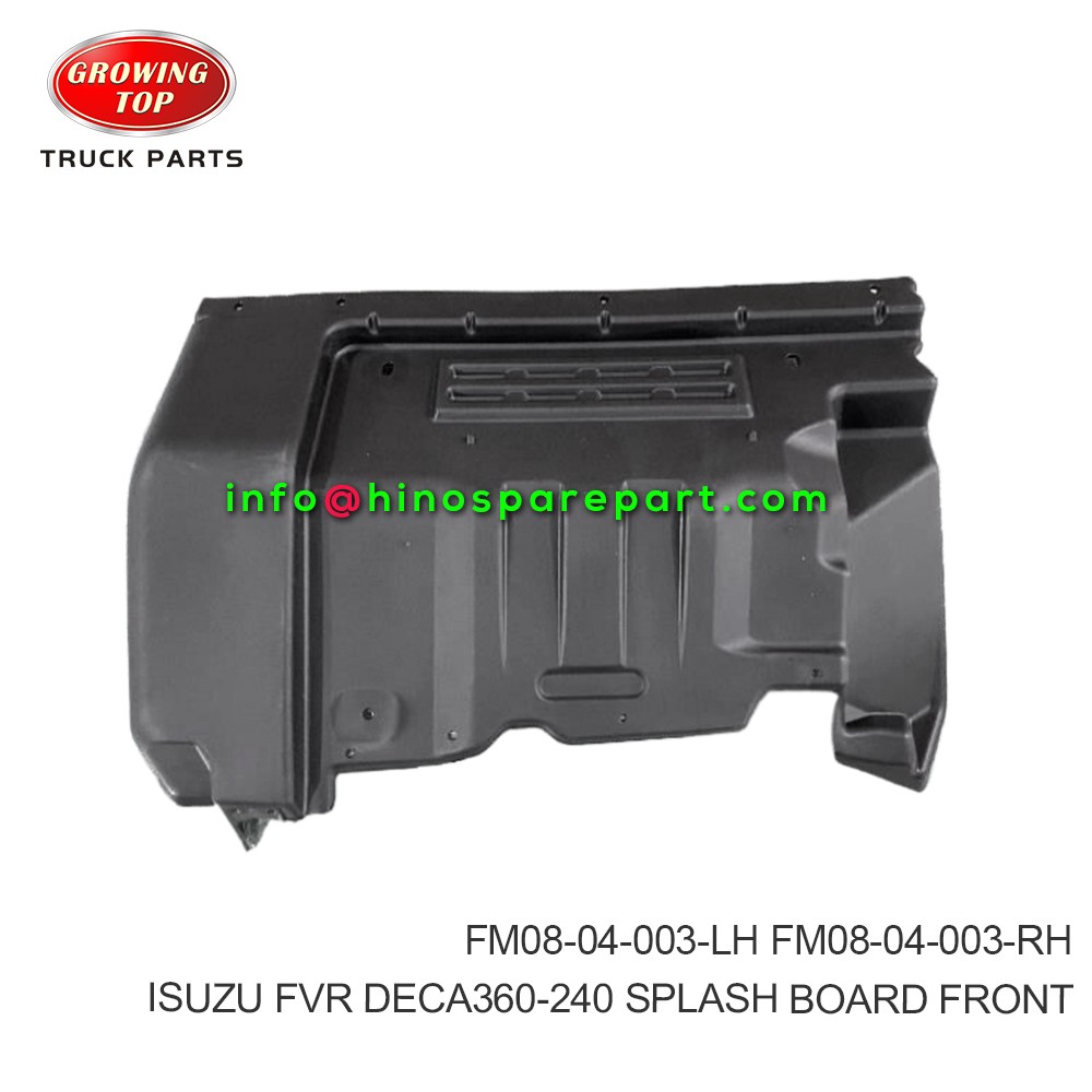 ISUZU FVR DECA360-240  SPLASH BOARD FRONT  FM08-04-003-LH  FM08-04-003-RH