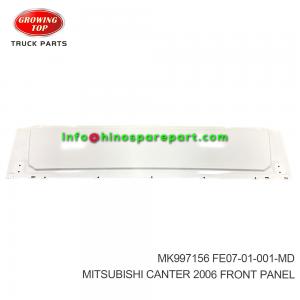MITSUBISHI CANTER 2006 FRONT PANEL MK997156 MITSUBISHI CANTER 2006 FRONT PANEL MK997156