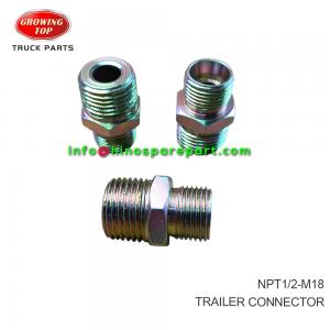 TRAILER CONNECTOR NPT1 2-M18 TRAILER CONNECTOR NPT1 2-M18